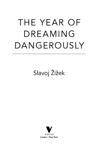 Slavoj Žižek: The year of dreaming dangerously (2012, Verso)