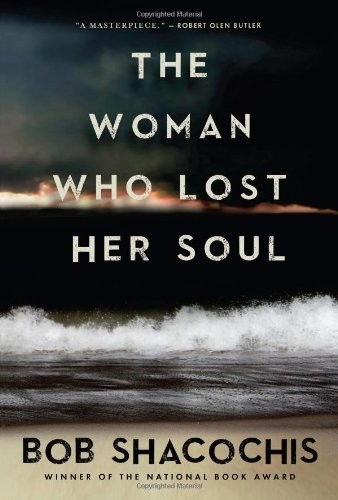 The Woman Who Lost Her Soul (2013, Atlantic Monthly Press)