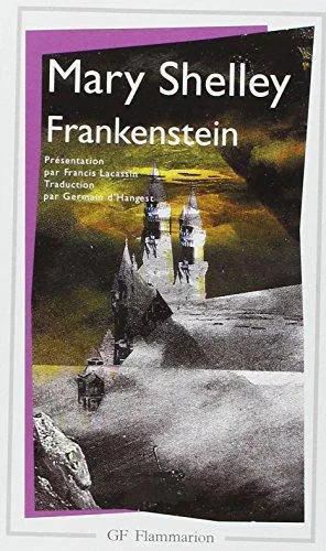 Mary Shelley: Frankenstein ou Le Prométhée moderne (French language, 1992, Flammarion)