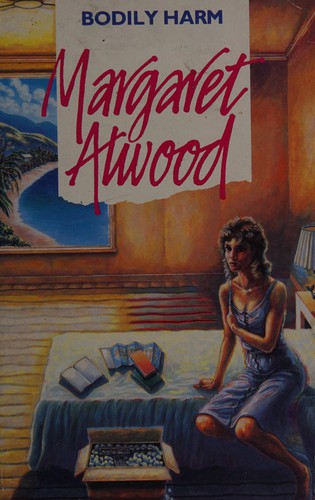 Margaret Atwood: Bodily harm (1983, Virago)