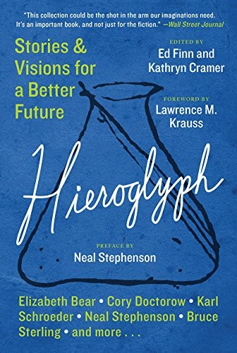 Hieroglyph: Stories and Visions for a Better Future (Paperback, 2015, William Morrow Paperbacks)