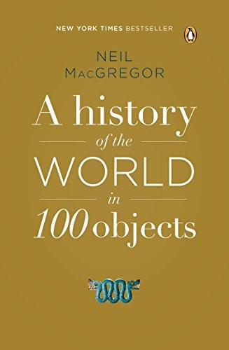 A History of the World in 100 Objects (Paperback, 2013, Penguin Books)