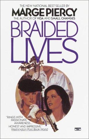 Marge Piercy: Braided Lives (1997, Ballantine Books)