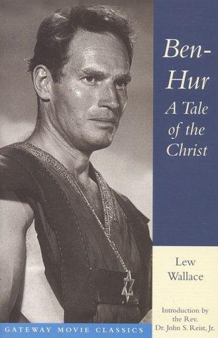 Lew Wallace: Ben-Hur (1998, Gateway Editions/Regnery Pub., Distributed to the trade by National Book Network)