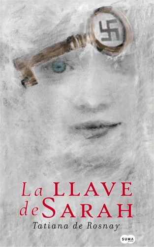 Tatiana de Rosnay: La llave de Sarah (Spanish language, 2008, Punto de Lectura)