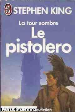 Stephen King: Le pistolero (French language, 1991, J'ai lu)