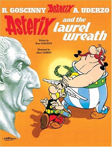 Asterix and the Laurel Wreath (Asterix) (Paperback, 2005, Orion)