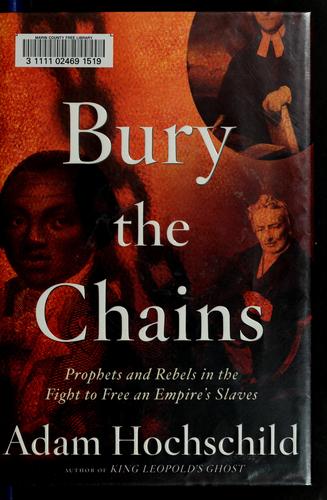 Adam Hochschild: Bury the chains (2005, Houghton Mifflin)