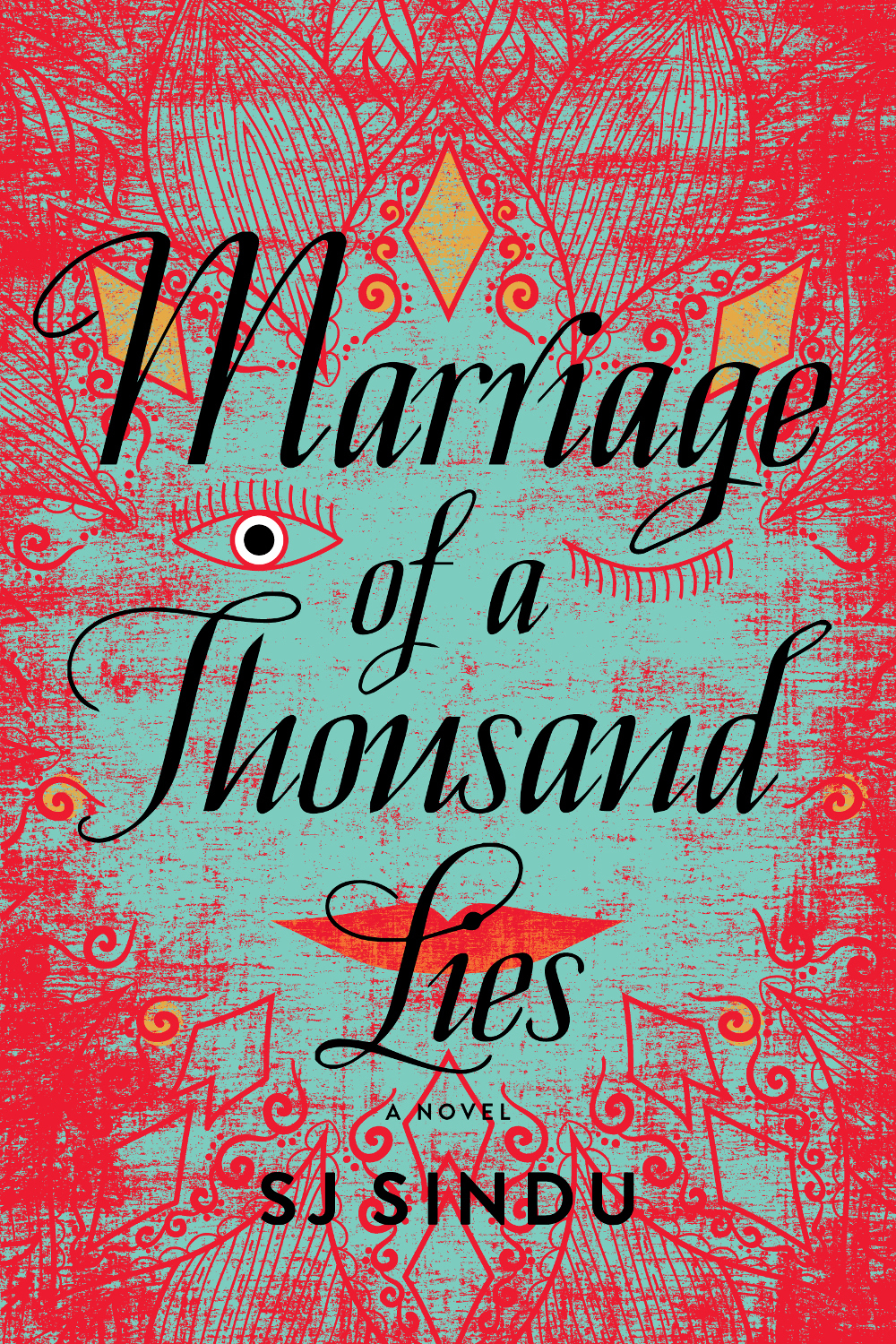 S.J. Sindu: Marriage of a Thousand Lies (Hardcover, 2017, Soho Press)