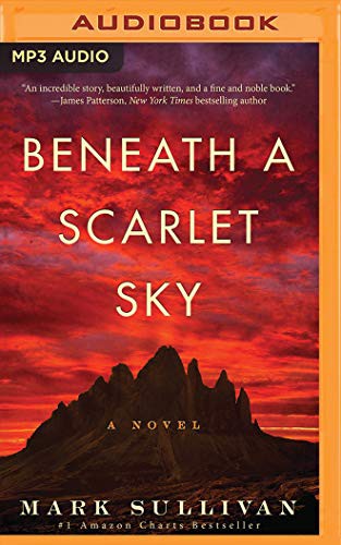 Will Damron, Mark Sullivan: Beneath a Scarlet Sky (AudiobookFormat, 2017, Brilliance Audio)