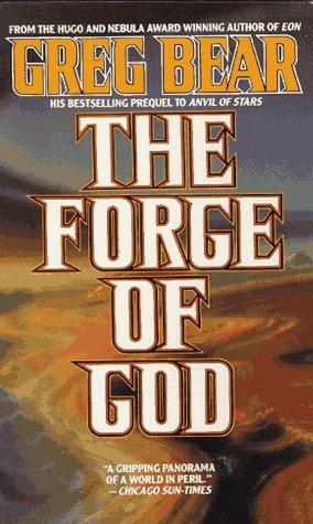 Greg Bear: The Forge of God (Paperback, 1993, Tor Science Fiction)