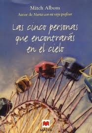 Mitch Albom: Las cinco personas que encontrarás en el cielo (2006, Maeva)