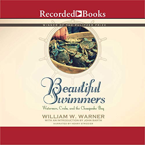 William W. Warner, William Warner: Beautiful Swimmers (AudiobookFormat, 2013, Recorded Books, Inc. and Blackstone Publishing)