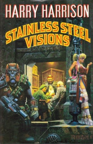 Harry Harrison, Keith Parkinson: Stainless Steel Visions (Hardcover, 1993, Legend paperbacks)