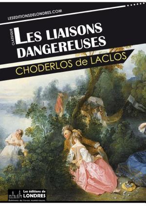 Pierre Choderlos de Laclos: Les Liaisons dangereuses