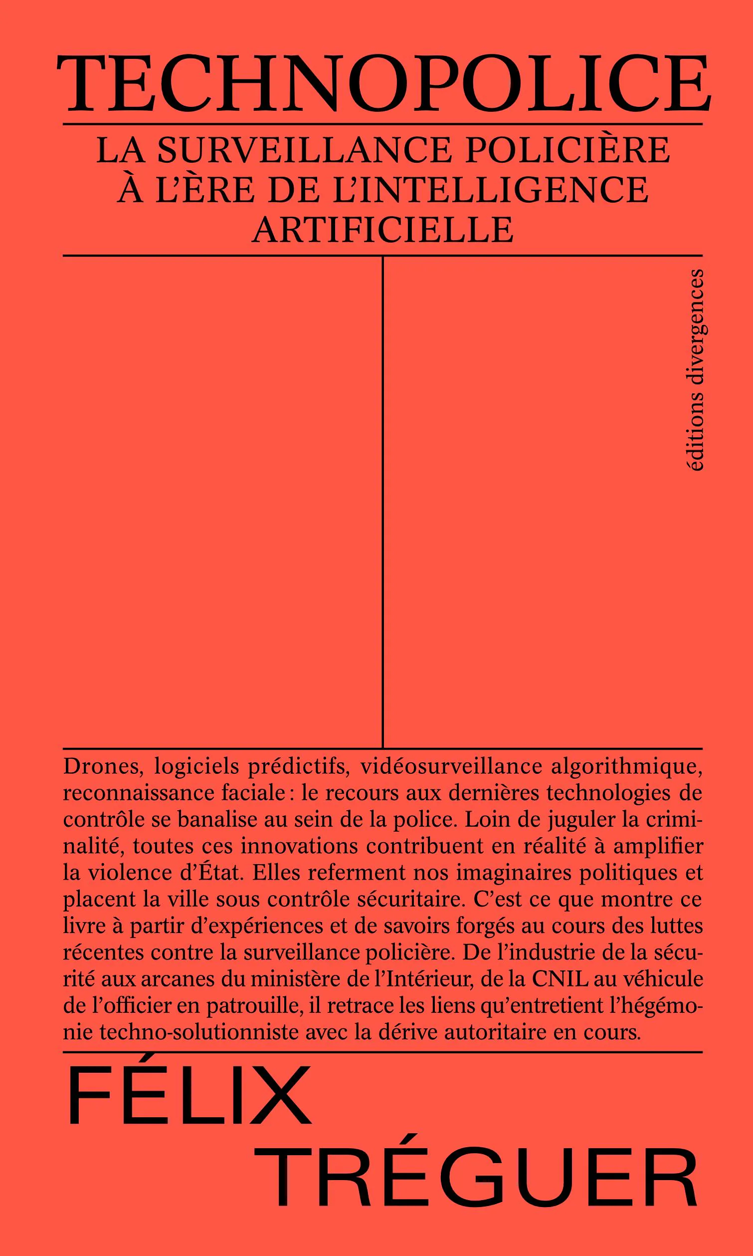 Félix Tréguer: Technopolice (French language, 2024, Divergences)