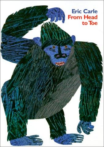 Eric Carle: From Head to Toe (Hardcover, 2001, Tandem Library)