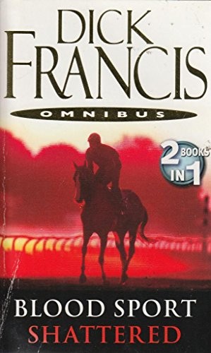 Dick Francis: Dick Francis Omnibus (Paperback, 2011, Pan)