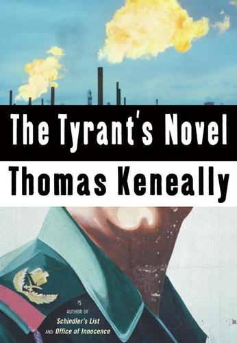 Thomas Keneally: The Tyrant's Novel (EBook, 2004, Knopf Doubleday Publishing Group)