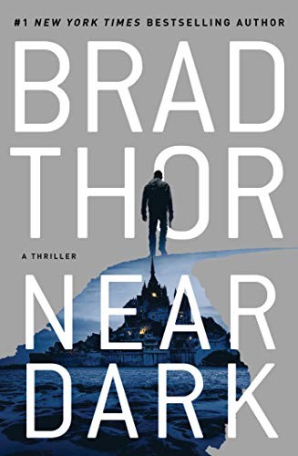 Brad Thor: Near Dark (Hardcover, 2020, Atria/Emily Bestler Books)