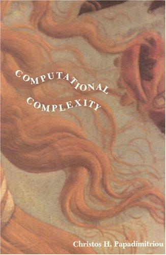 Christos H. Papadimitriou: Computational complexity (1994, Addison-Wesley)