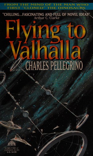 Charles Pellegrino: Flying to Valhalla (1993, AvonNova)