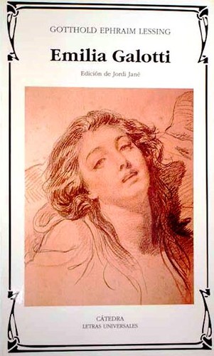 Gotthold Ephraim Lessing: Emilia Galotti (Paperback, 1998, Ediciones Catedra S.A.)