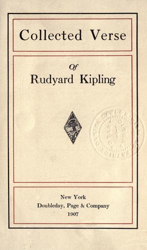 Rudyard Kipling: Collected Verse of Rudyard Kipling (1907, Doubleday, Page & Company)