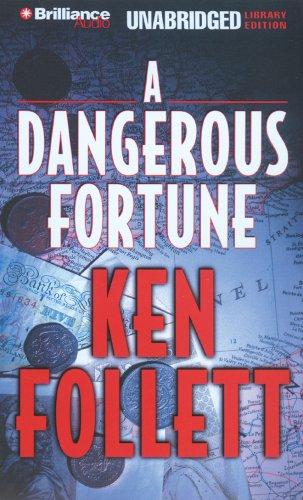 Ken Follett: Dangerous Fortune, A (AudiobookFormat, 2007, Brilliance Audio on CD Unabridged Lib Ed)