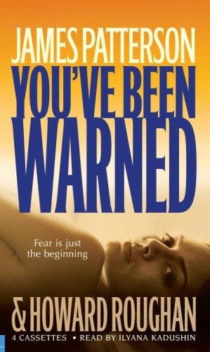 James Patterson, Howard Roughan: You've Been Warned (AudiobookFormat, 2007, Hachette Audio)