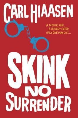 Skink--No Surrender (Hardcover, 2014, Knopf Books for Young Readers)