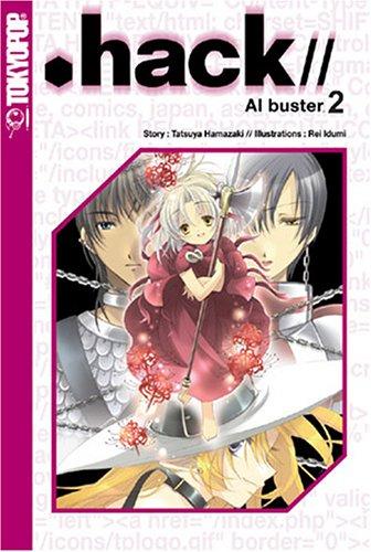 Rei Idumi, Tatsuya Hamazaki: Hack ai Buster 2 (.Hack AI Buster) (Paperback, 2006, TokyoPop)