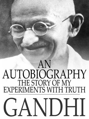 Mohandas Karamchand Gandhi: An  autobiography (1944, Pheonix Press)