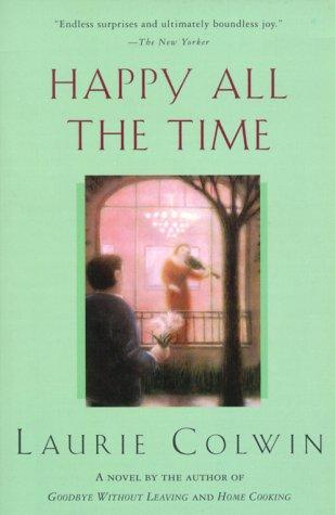 Laurie Colwin: Happy All the Time (Paperback, 2000, Harper Perennial)