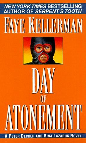 Faye Kellerman: Day of Atonement (Peter Decker & Rina Lazarus Novels) (1998, Fawcett)