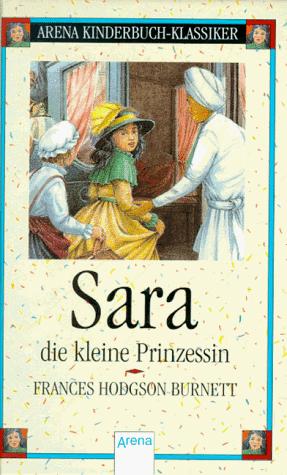 Sara, die kleine Prinzessin. (Hardcover, German language, 1996, Arena)