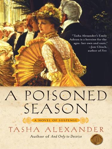 Tasha Alexander: A Poisoned Season (EBook, 2008, HarperCollins)