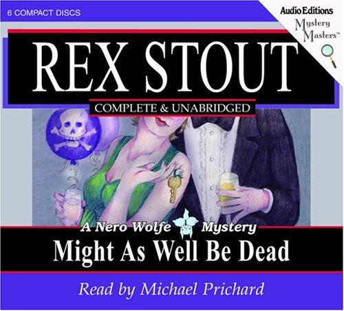 Might as Well Be Dead (AudiobookFormat, 2004, The Audio Partners, Mystery Masters)