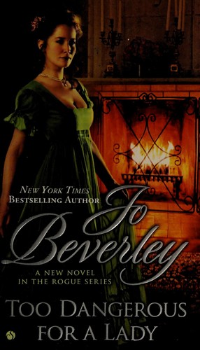 Jo Beverley: Too Dangerous for a Lady (2015)