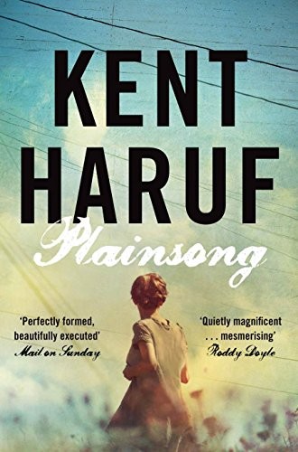 Kent Haruf: Plainsong [Paperback] [Jan 01, 2013] Kent Haruf (Paperback, 2013, Picador, imusti)