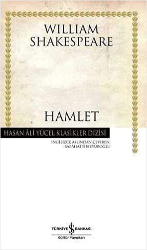 William Shakespeare: Hamlet (Hardcover, 2015, Is Bankasi Kültür Yayinlari)