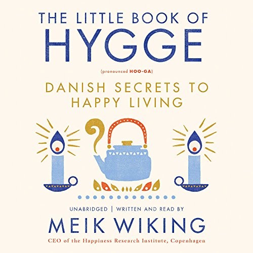 Meik Wiking: The Little Book of Hygge (AudiobookFormat, 2017, HarperCollins)