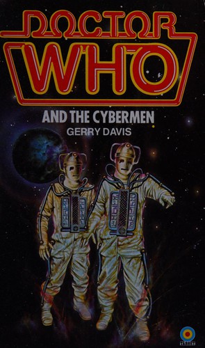 Gerry Davis: Doctor Who and the Cybermen. (1979, Target Books)