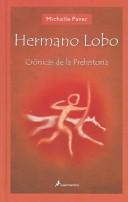 Michelle Paver, Patricia Anton De Vez Ayala-Duarte: Hermano Lobo/Wolf Brother (Hardcover, Spanish language, 2005, Salamandra Publicacions Y Edicions)