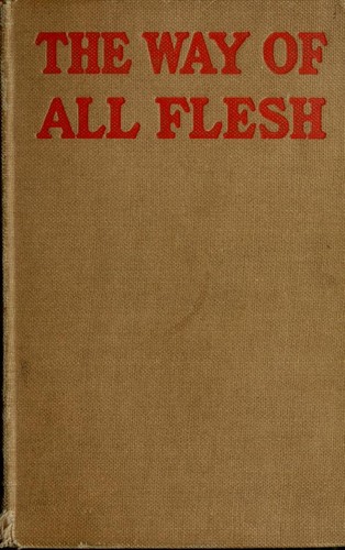 Samuel Butler: The way of all flesh. (1908, A. C. Fifield)