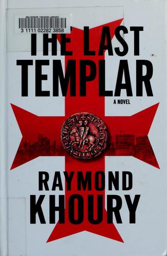 Raymond Khoury: The last Templar (2006, Thorndike)