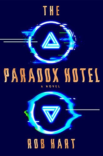 The Paradox Hotel (Hardcover, 2022, Ballantine Books)