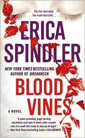Erica Spindler: Blood Vines (2011, St. Martin's Paperbacks)