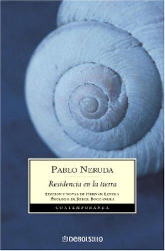 Residencia En La Tierra (Paperback, Spanish language, 2004, Debolsillo)