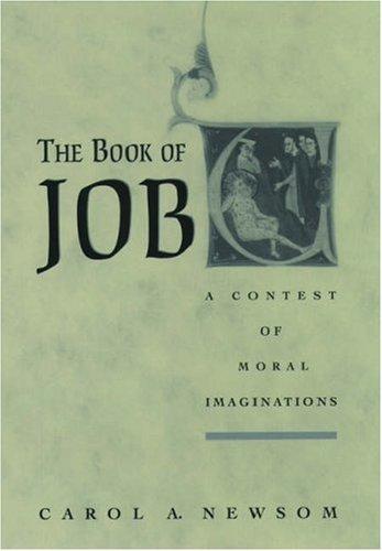 Carol A. Newsom: The Book of Job (Oxford University Press, USA)